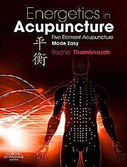 Portada del libro 9780702034138 Energetics in Acupuncture. Five Element Acupuncture Made Easy