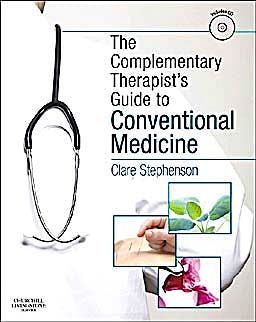 Portada del libro 9780702034282 The Complementary Therapist's Guide to Conventional Medicine + Cd