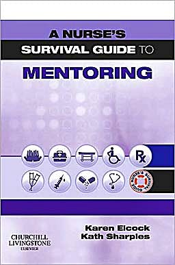 Portada del libro 9780702039461 A Nurse's Survival Guide to Mentoring
