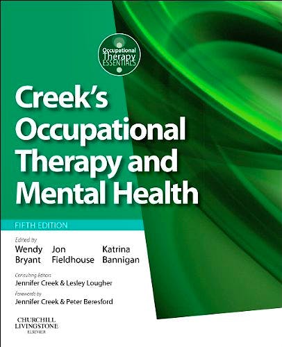 Portada del libro 9780702045899 Creek's Occupational Therapy and Mental Health
