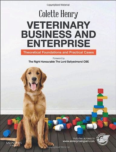 Portada del libro 9780702050121 Veterinary Business and Enterprise. Theoretical Foundations and Practical Cases