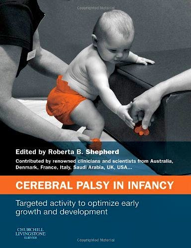 Portada del libro 9780702050992 Cerebral Palsy in Infancy. Targeted Activity to Optimize Early Growth and Development