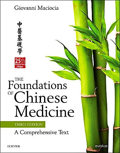 Portada del libro 9780702052163 The Foundations of Chinese Medicine. A Comprehensive Text