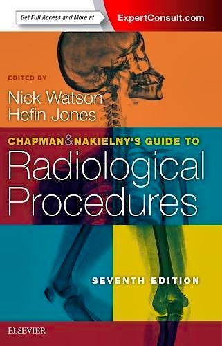 Portada del libro 9780702071669 Chapman and Nakielny's Guide to Radiological Procedures (Print and Online)