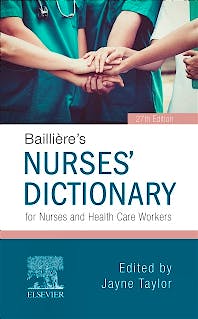 Portada del libro 9780702072796 Bailliere's Nurses' Dictionary for Nurses and Health Care Workers
