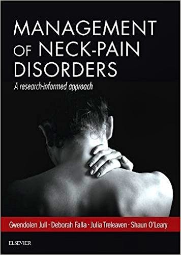 Portada del libro 9780702074776 Management of Neck Pain Disorders. A Research Informed Approach
