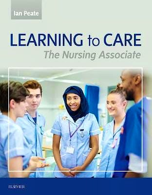 Portada del libro 9780702076053 Learning to Care. The Nursing Associate