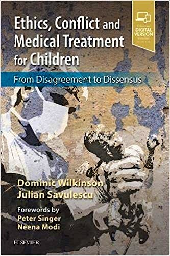 Portada del libro 9780702077814 Ethics, Conflict and Medical Treatment for Children. From Disagreement to Dissensus (Print and Online)