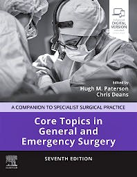 Core Topics in General & Emergency Surgery. A Companion to Specialist Surgical Practice