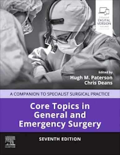 Core Topics in General & Emergency Surgery. A Companion to Specialist Surgical Practice