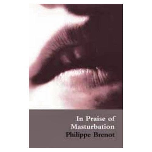 Portada del libro 9780714531090 In Praise of Masturbation