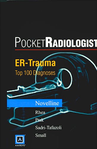 Portada del libro 9780721604596 Pocket Radiologist: Er Trauma Top 100 Diagnoses