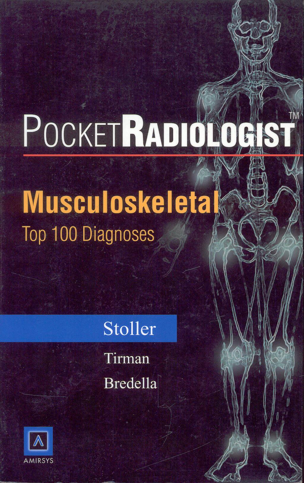 Portada del libro 9780721697017 Pocket Radiologist: Musculoskeletal Top 100 Diagnoses