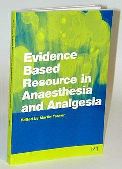 Portada del libro 9780727914378 Evidence Based Resource in Anesthesia and Analgesia