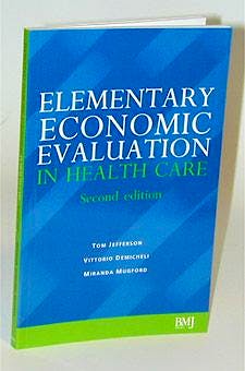 Portada del libro 9780727914781 Elementary Economic Evaluation in Health Care