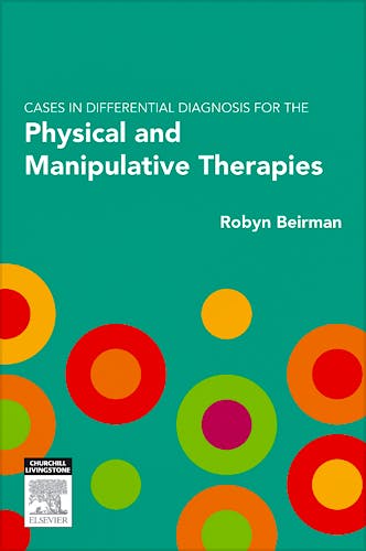 Portada del libro 9780729539975 Cases in Differential Diagnosis for the Physical and Manipulative Therapies