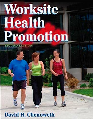 Portada del libro 9780736060417 Worksite Health Promotion-2nd Edition