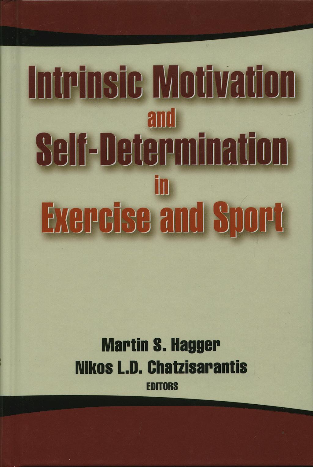 Portada del libro 9780736062503 Intrinsic Motivation and Self-Determination in Exercise and Sport