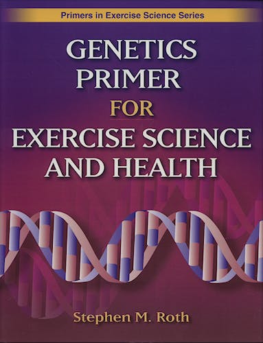 Portada del libro 9780736063432 Genetics Primer for Exercise Science and Health