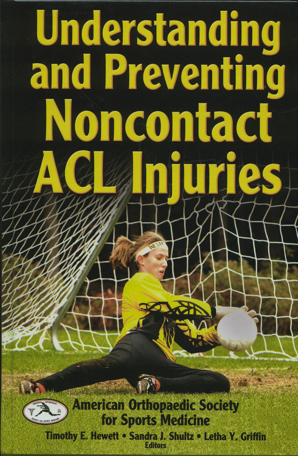 Portada del libro 9780736065351 Understanding and Preventing Noncontact Acl Injuries
