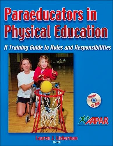 Portada del libro 9780736068048 Paraeducators in Physical Education. a Training Guide to Roles and Responsibilities