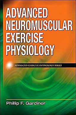 Portada del libro 9780736074674 Advanced Neuromuscular Exercise Physiology