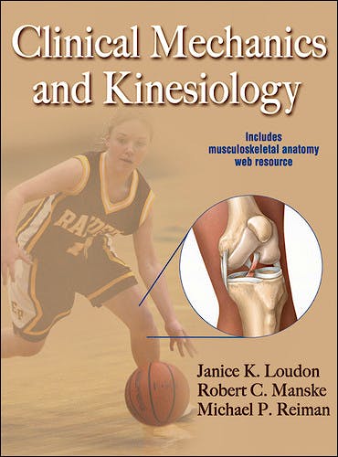 Portada del libro 9780736086431 Clinical Mechanics and Kinesiology + Online Access