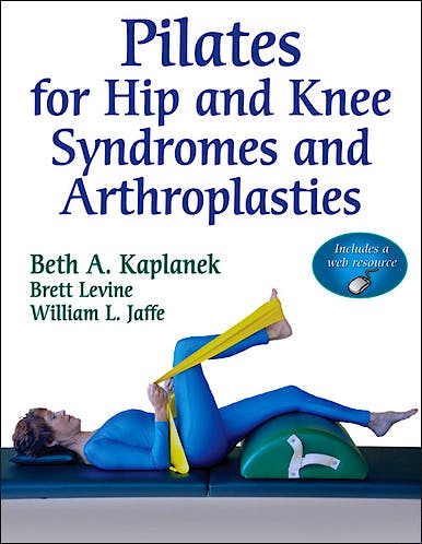 Portada del libro 9780736092241 Pilates for Hip and Knee Syndromes and Arthroplasties + Online Access