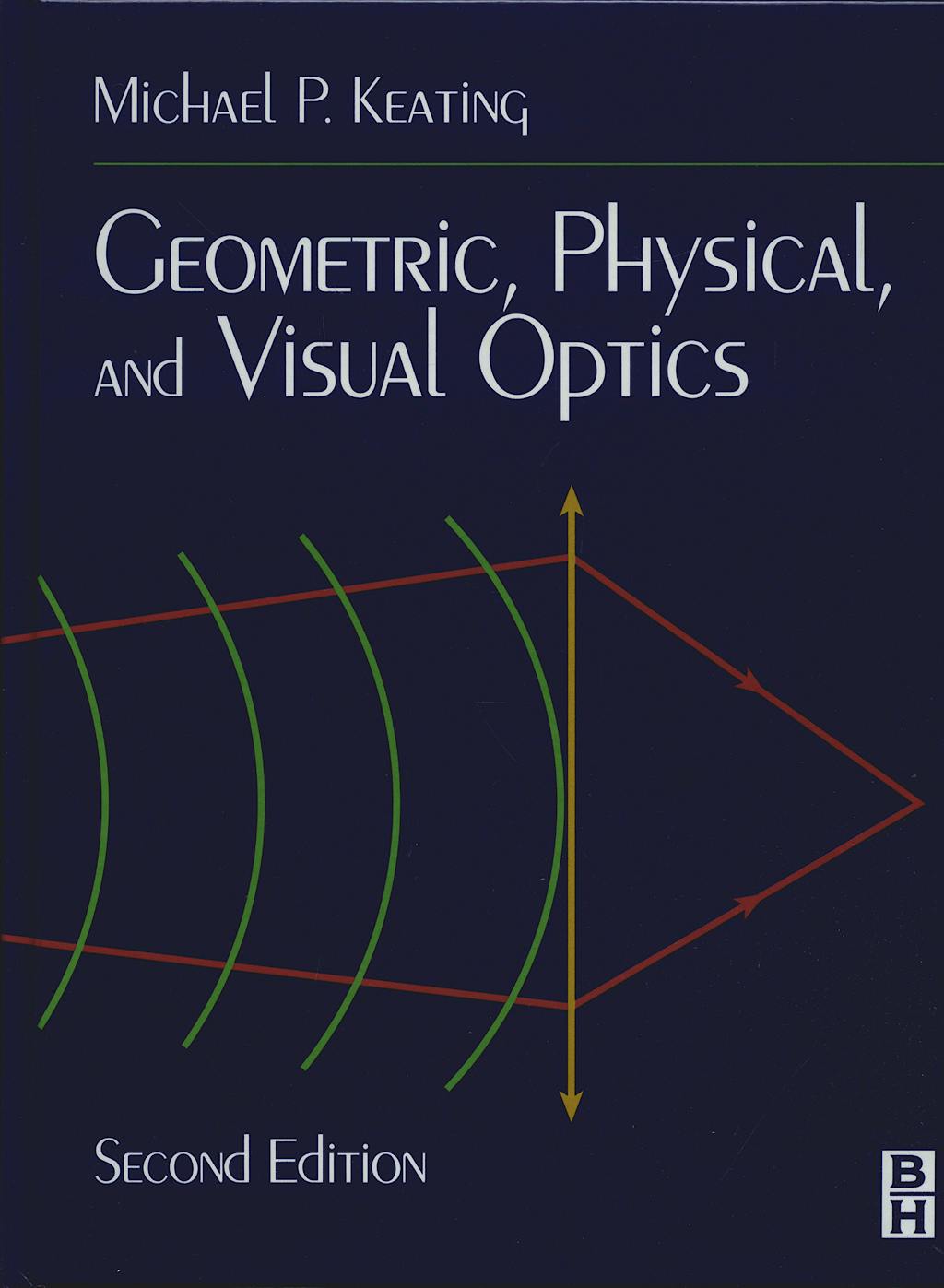 Portada del libro 9780750672627 Geometric, Physical, and Visual Optics