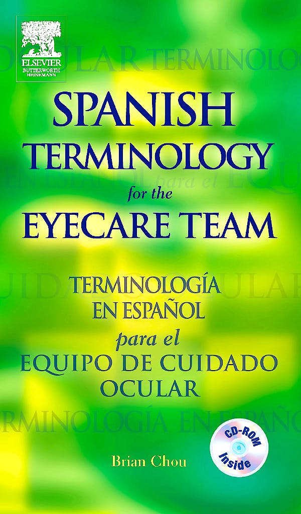 Portada del libro 9780750675628 Spanish Terminology for the Eyecare Team. Terminologia en Español Para El Equipo De Cuidado Ocular