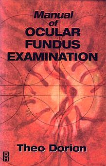 Portada del libro 9780750699877 Manual of Ocular Fundus Examination