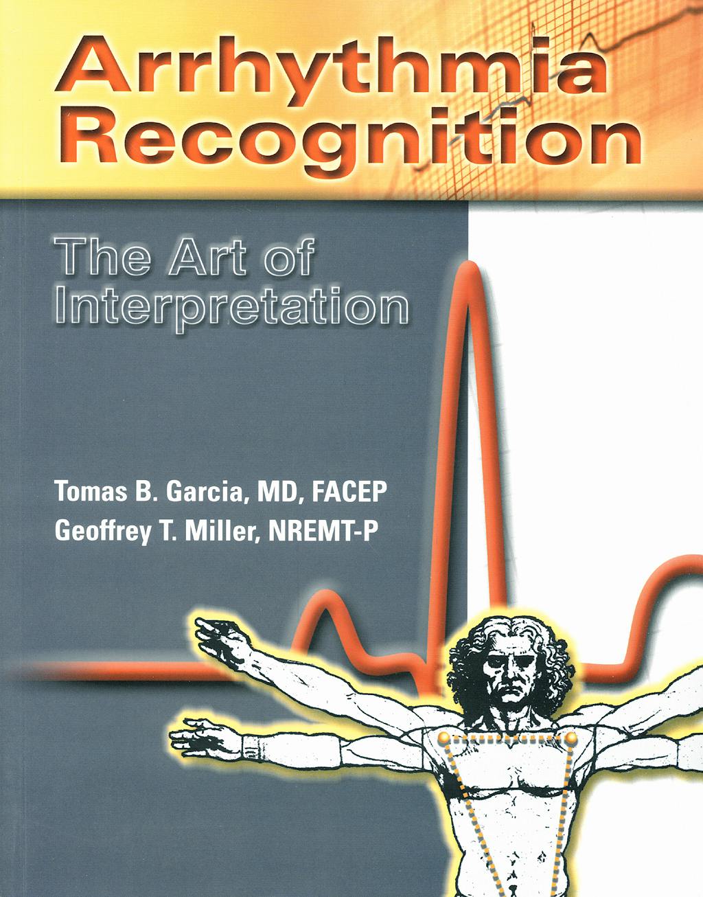Portada del libro 9780763722463 Arrhythmia Recognition: The Art of Interpretation
