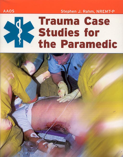 Portada del libro 9780763725839 Trauma Case Studies for the Paramedic