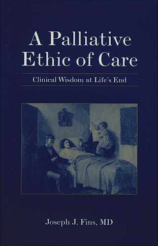 Portada del libro 9780763732929 A Palliative Ethic of Care. Clinical Wisdom at Life's End