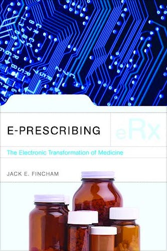 Portada del libro 9780763754013 E-Prescribing. the Electronic Transformation of Medicine
