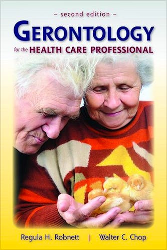 Portada del libro 9780763756055 Gerontology for the Health Care Professional
