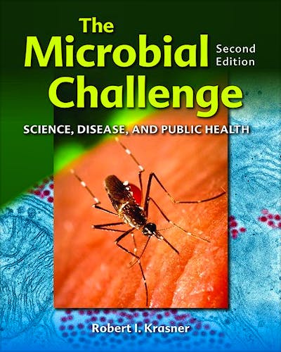 Portada del libro 9780763756895 The Microbial Challenge. Science, Disease and Public Health