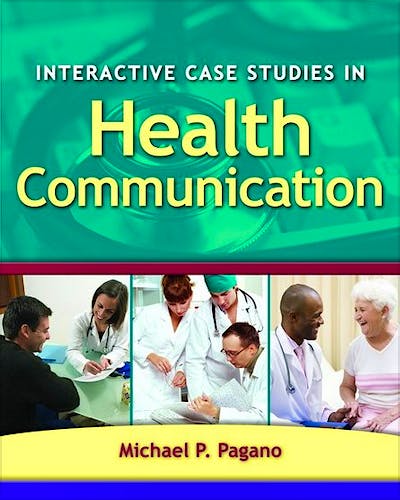 Portada del libro 9780763760182 Interactive Case Studies in Health Communication