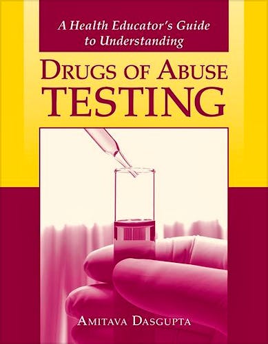 Portada del libro 9780763765897 A Health Educator’s Guide to Understanding Drugs of Abuse Testing