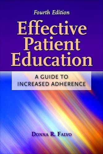 Portada del libro 9780763766252 Effective Patient Education. a Guide to Increased Adherence