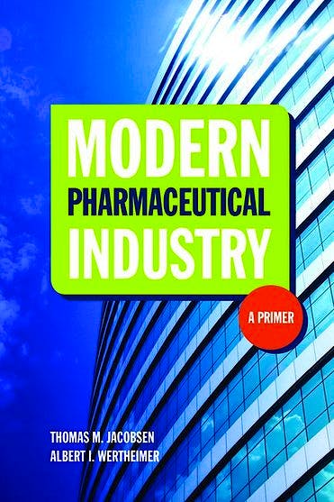 Portada del libro 9780763766368 Modern Pharmaceutical Industry. a Primer