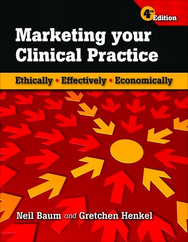 Portada del libro 9780763769833 Marketing Your Clinical Practice. Ethically, Effectively, Economically