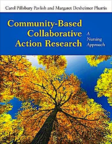 Portada del libro 9780763771126 Community-Based Collaborative Action Research. a Nursing Approach