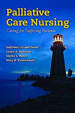 Portada del libro 9780763773847 Palliative Care Nursing. Caring for Suffering Patients
