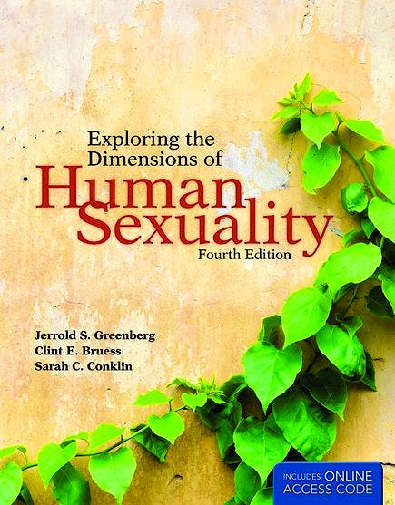 Exploring The Dimensions Of Human Sexuality 9780763776602 Greenberg J — Bruess C — Conklin