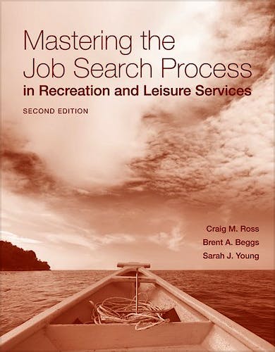 Portada del libro 9780763777616 Mastering the Job Search Process in Recreation and Leisure Services