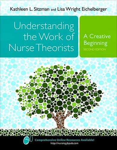 Portada del libro 9780763778163 Understanding the Work of Nurse Theorists. a Creative Beginning