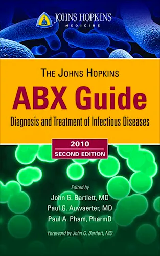 Portada del libro 9780763781088 The Johns Hopkins Abx Guide. Diagnosis and Treatment of Infectious Diseases