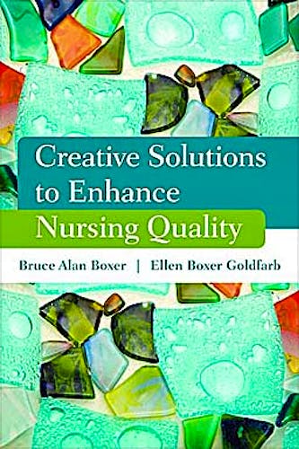 Portada del libro 9780763781859 Creative Solutions to Enhance Nursing Quality