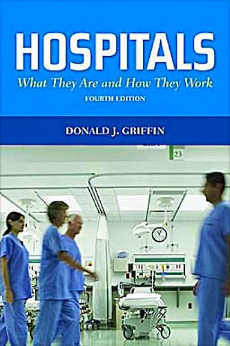 Portada del libro 9780763791094 Hospitals. What They Are and How They Work